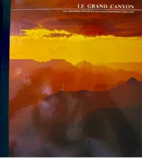 Couverture du produit · Le grand canyon - Les grandes etendues sauvage
