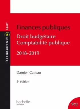 Couverture du produit · Les Fondamentaux Finances publiques 2018-2019, droit budgétaire et comptabilité publique