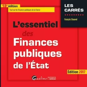 Couverture du produit · L'ESSENTIEL DES FINANCES PUBLIQUES DE L'ÉTAT - 18ÈME ÉDITION: TOUT SUR LES FINANCES PUBLIQUES DE LA FRANCE
