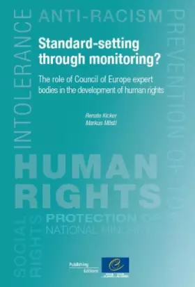 Couverture du produit · Standard-Setting Through Monitoring?: The Role of Council of Europe Expert Bodies in the Development of Human Rights