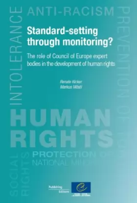 Couverture du produit · Standard-Setting Through Monitoring?: The Role of Council of Europe Expert Bodies in the Development of Human Rights