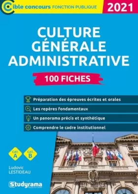 Couverture du produit · Culture générale administrative 2021: 100 fiches