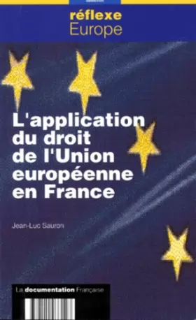 Couverture du produit · L'application du droit de l'Union européenne en France