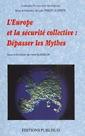 Couverture du produit · L'Europe et la sécurité collective : Dépasser les mythes