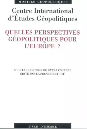 Couverture du produit · Quelles perspectives géopolitiques pour l'Europe ?