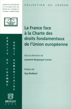 Couverture du produit · La France face à la Charte des droits fondamentaux de l'Union européenne