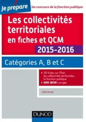 Couverture du produit · Les collectivités territoriales en fiches et QCM - 3e éd. - Catégories A, B et C