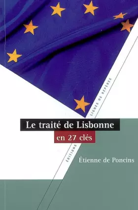 Couverture du produit · Le traité de Lisbonne en vingt-sept clés