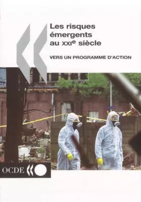 Couverture du produit · Les risques émergents au XXIe siècle : Vers un programme d'action