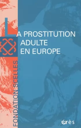 Couverture du produit · La Prostitution adulte en Europe
