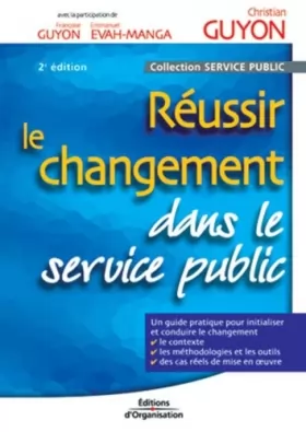 Couverture du produit · Réussir le changement dans le service public
