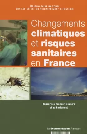 Couverture du produit · Changements climatiques et risques sanitaires en France