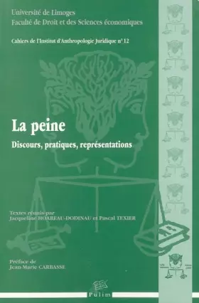 Couverture du produit · La peine : discours, pratiques, représentations
