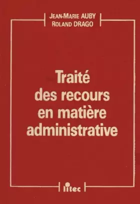 Couverture du produit · Traité des recours en matière administrative