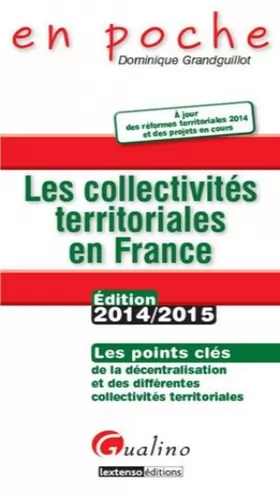 Couverture du produit · Les Collectivités territoriales en France 2014-2015, 3ème Ed