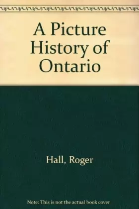 Couverture du produit · A Picture History of Ontario