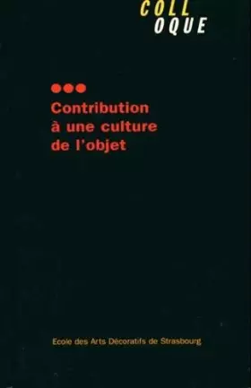 Couverture du produit · Contribution à une culture de l'objet (Colloque)