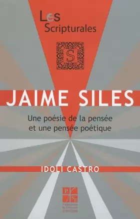 Couverture du produit · Jaime Siles: Une poésie de la pensée et une pensée poétique