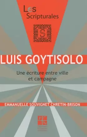Couverture du produit · Luis Goytisolo: Une écriture entre ville et campagne