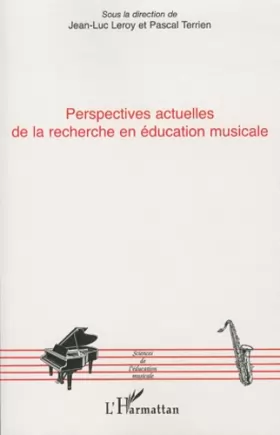 Couverture du produit · Perspectives actuelles de la recherche en éducation musicale