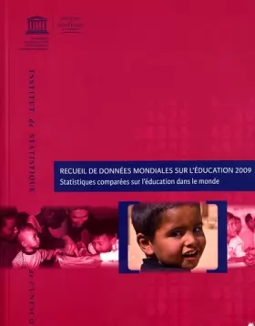 Couverture du produit · Recueil de données mondiales sur l'éducation 2009: Statistiques comparées sur l'éducation dans le monde