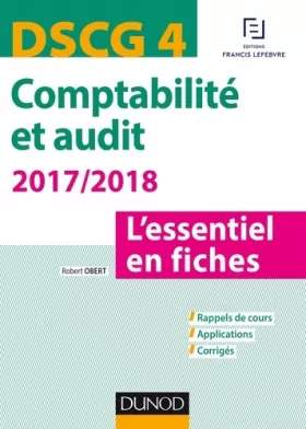 Couverture du produit · DSCG 4 -Comptabilité et audit 2017/2018 - 6e éd. - L'essentiel en fiches: L'essentiel en fiches (2017-2018)