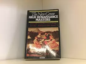 Couverture du produit · The New Grove High Renaissance Masters: Josquin, Palestrina, Lassus, Byrd, Victoria