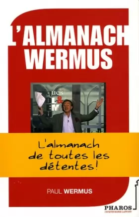 Couverture du produit · L'almanach Wermus : L'almanach de toutes les détentes