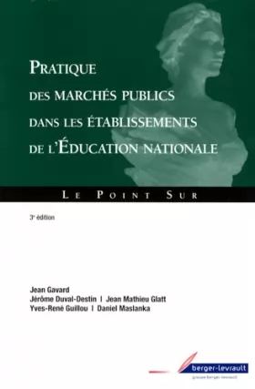 Couverture du produit · PRATIQUE DES MARCHES PUBLICS A L'EDUCATION NATIONALE 3E ED