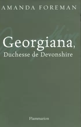 Couverture du produit · Georgiana, duchesse de Devonshire