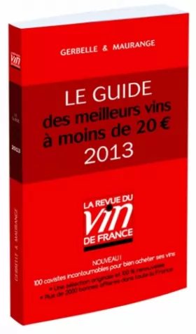 Couverture du produit · Le guide des meilleurs vins à moins de 20 euros 2013