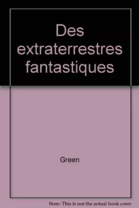 Couverture du produit · Des extraterrestres fantastiques