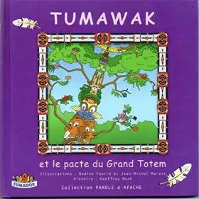Couverture du produit · Tumawak, et le pacte du Grand Totem