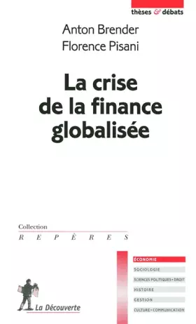 Couverture du produit · La crise de la finance globalisée