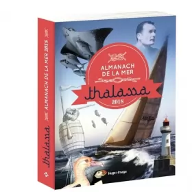 Couverture du produit · Almanach de la mer Thalassa 2018