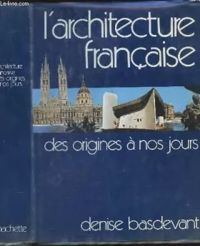 Couverture du produit · L'architecture française, des origines à nos jours