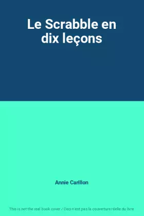 Couverture du produit · Le Scrabble en dix leçons
