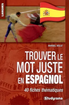 Couverture du produit · Trouver le mot juste en espagnol