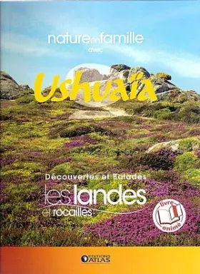 Couverture du produit · Nature en famille avec USHUAÏA: Découvertes et Balades, Les Landes et Rocailles