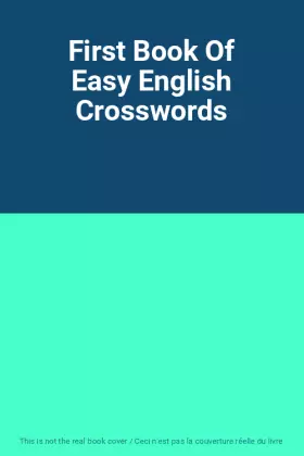 Couverture du produit · First Book Of Easy English Crosswords