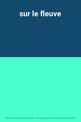 Couverture du produit · sur le fleuve