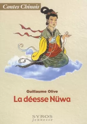 Couverture du produit · La Déesse Nuwa : Contes chinois