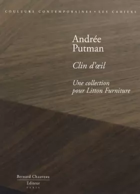 Couverture du produit · Andrée Putman - Clin d'oeil : Une collection pour Litton Furniture