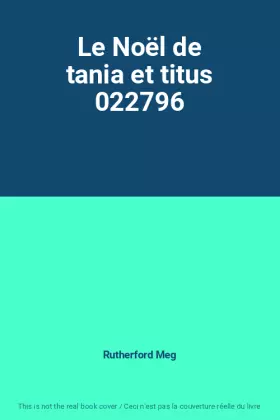 Couverture du produit · Le Noël de tania et titus 022796