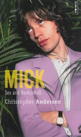 Couverture du produit · Mick. Sex and rock'n'roll