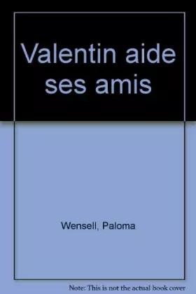 Couverture du produit · Valentin aide ses amis