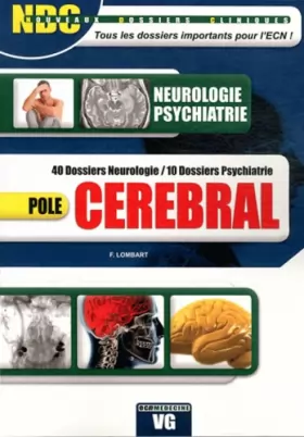 Couverture du produit · Pôle cérébral : 40 dossiers neurologie / 10 dossiers psychiatrie