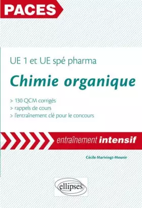 Couverture du produit · Chimie Organique PACES Entraînement Intensif UE1 et UE Spé Pharma