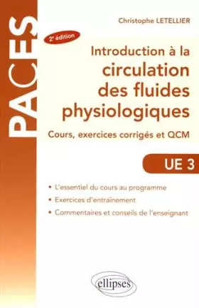 Couverture du produit · UE3 - Introduction à la circulation des fluides physiologiques - Cours, exercices corrigés et QCM - 2e édition