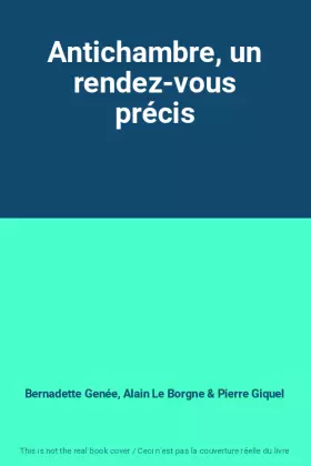 Couverture du produit · Antichambre, un rendez-vous précis